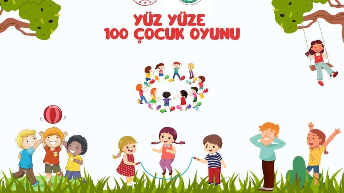 YÜZ YÜZE 100 ÇOCUK OYUNU